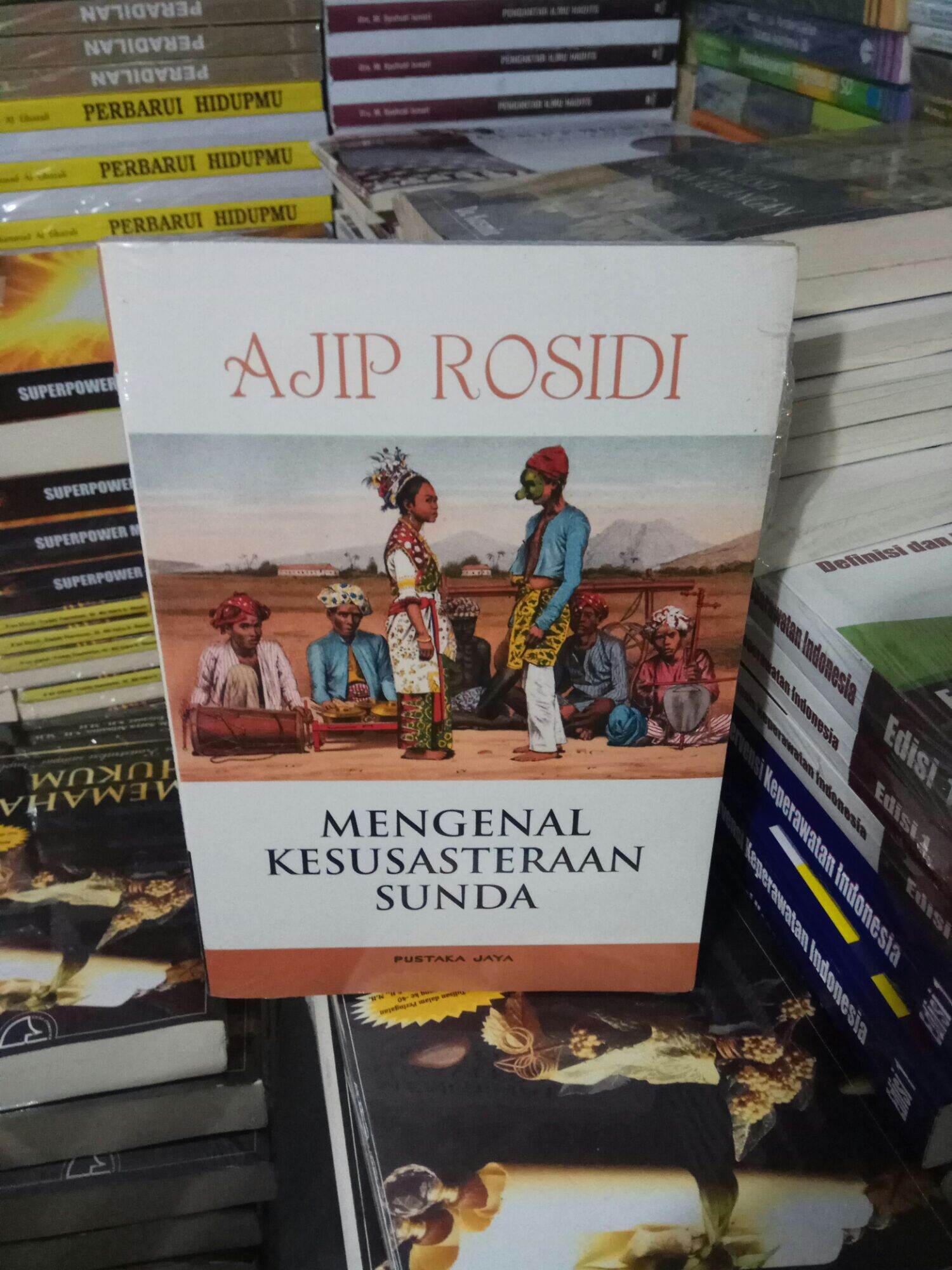 Mengenal Kesusasteraan Sunda By Ajip Rosidi | Lazada Indonesia