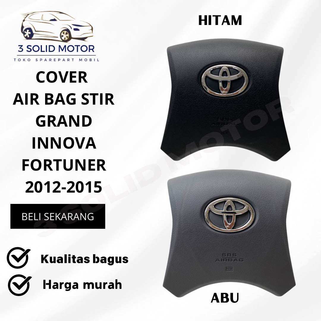COVER AIR BAG STIR GRAND INNOVA DAN FORTUNER 2012-2015 BEST SELLER TERMURAH Giá 402,300 Đồng*Miễn phí vận chuyển