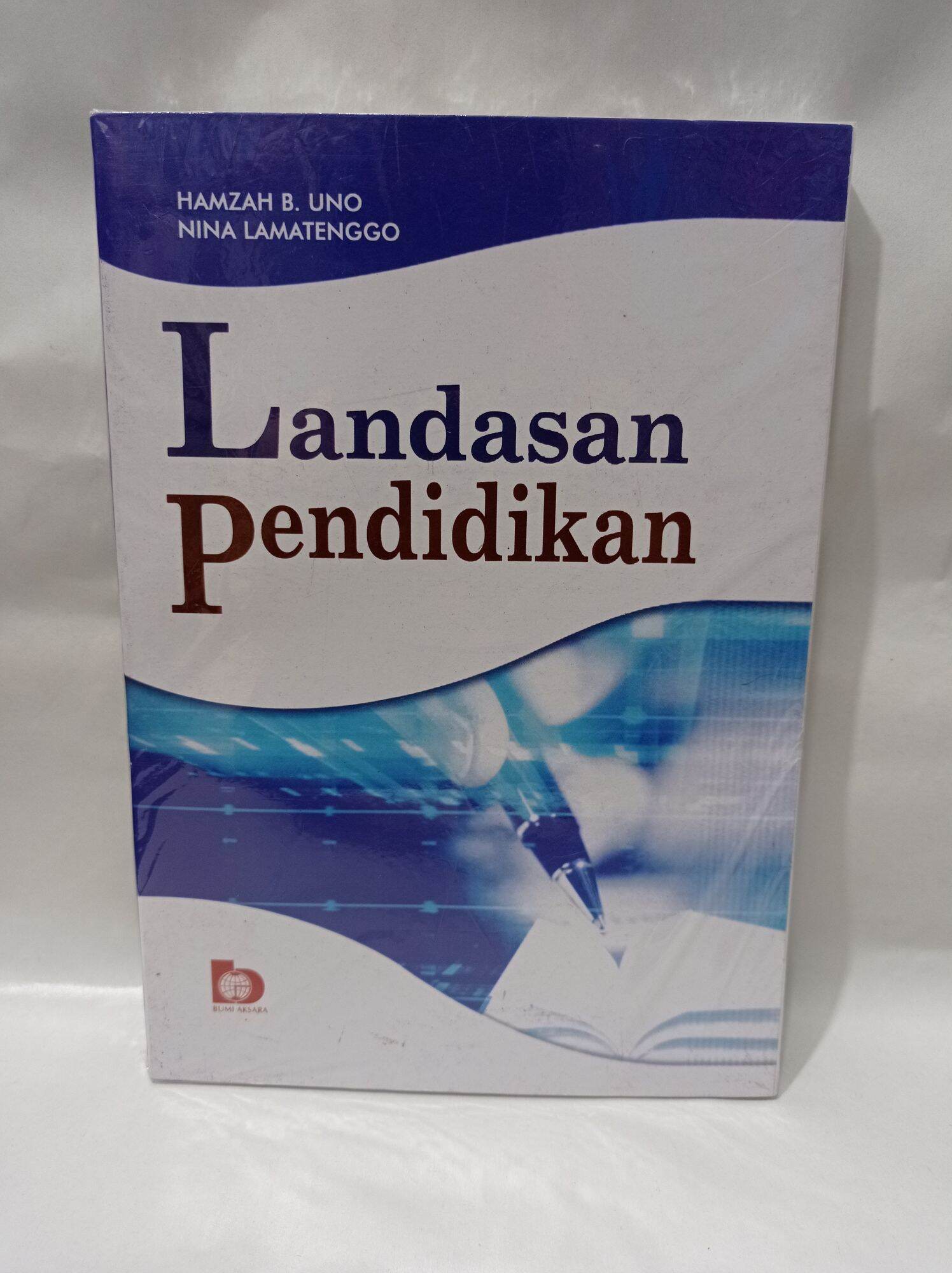 Buku Landasan Kependidikan. By. Hamzah B. Uno | Lazada Indonesia