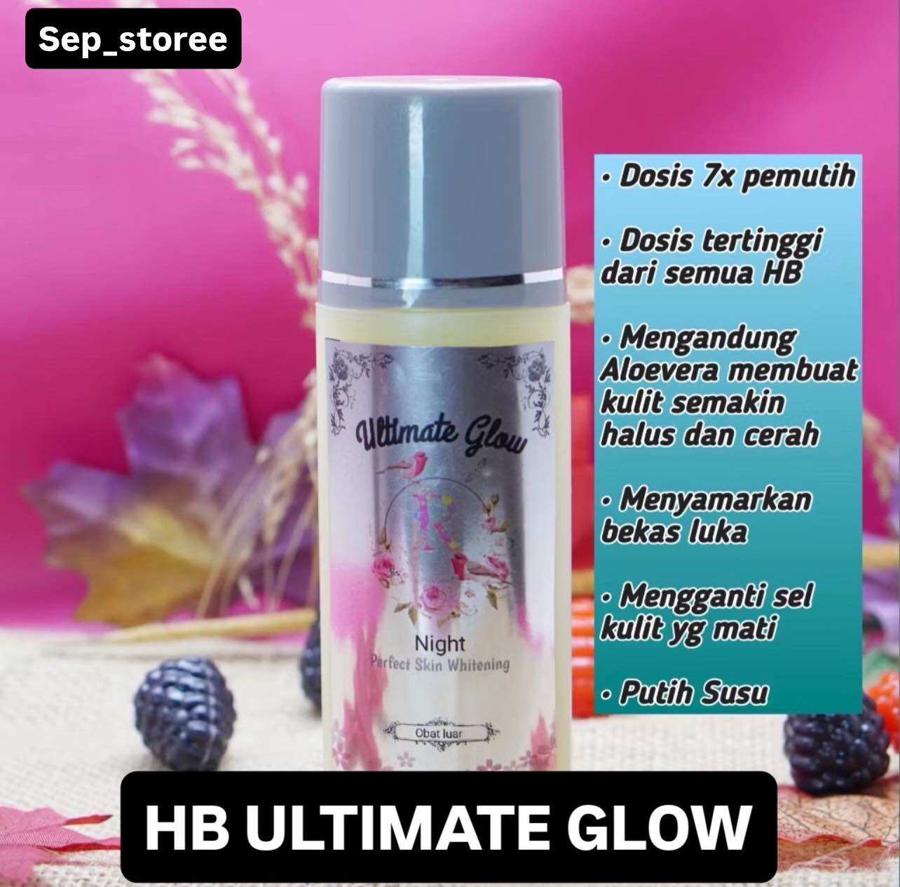 Ultimate glow 7x faster dose night extra dose HB body whitening whitening lotion Harga 150,400 rupiah*Gratis Ongkir