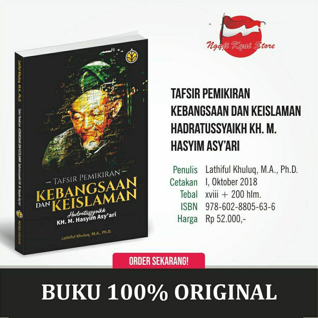 Lathiful Khuluq Fajar Kebangunan Ulama Tafsir Kebangsaan Keislaman Hasyim Asy Ari Biografi