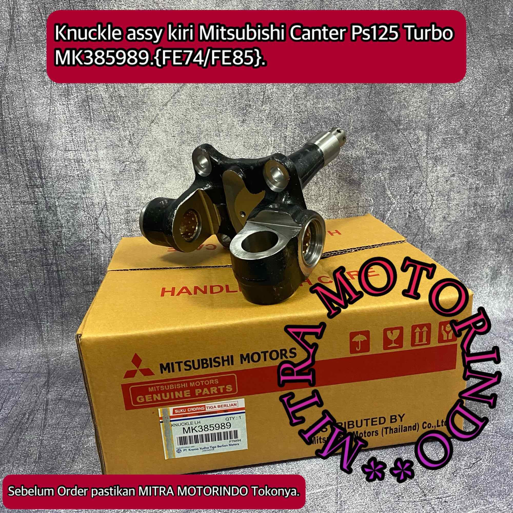 knuckle assy mitsubishi canter ps125 turbo bagian kiri Lh mk385989 Harga 1,325,000 Ringgit*Penghantaran Percuma
