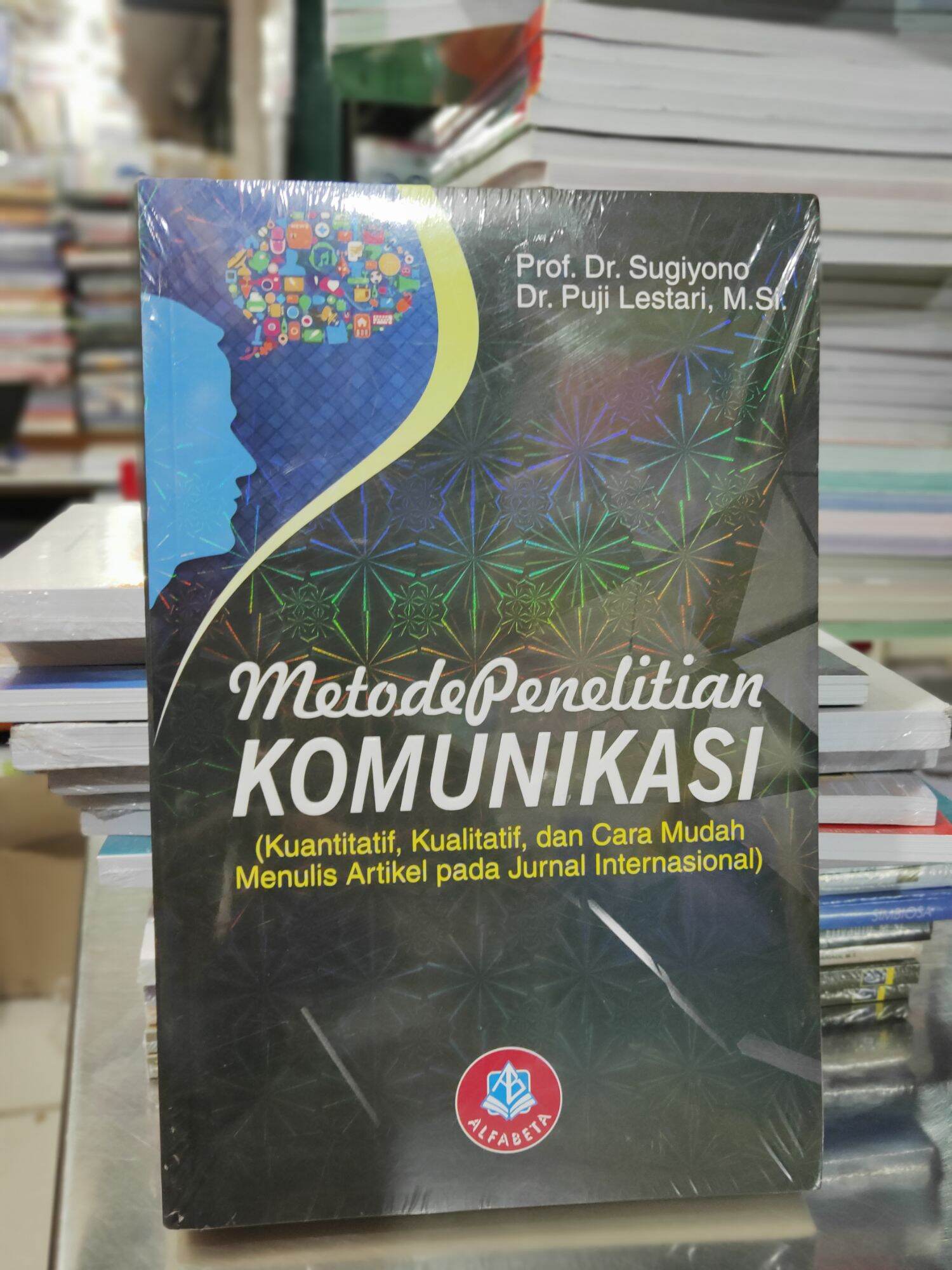 Buku Metode Penelitian Komunikasi - Prof Sugiyono - Dr. Puji Lestari, M ...