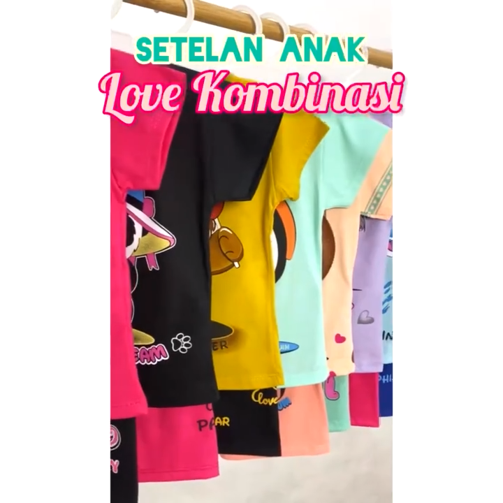 Baju Setelan Kaos Anak Perempuan Usia 1-8 Tahun Motif New Love Kombinasi