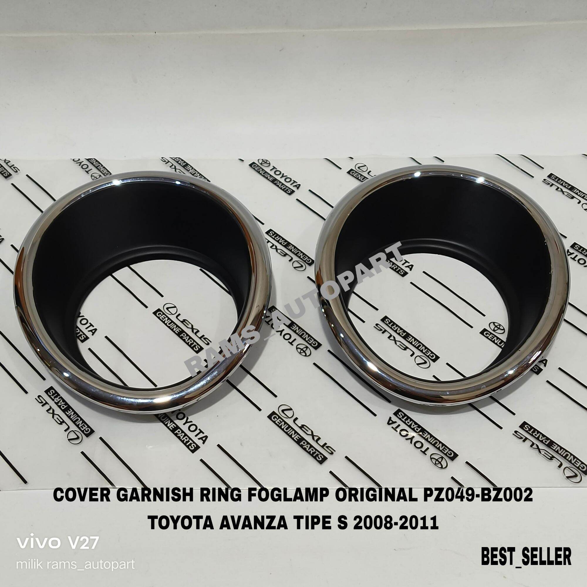 Promo Cover List Ring Foglamp Toyota Avanza Vvti Type S 2007-2011 Original Giá 115,000 Đồng*Miễn phí vận chuyển