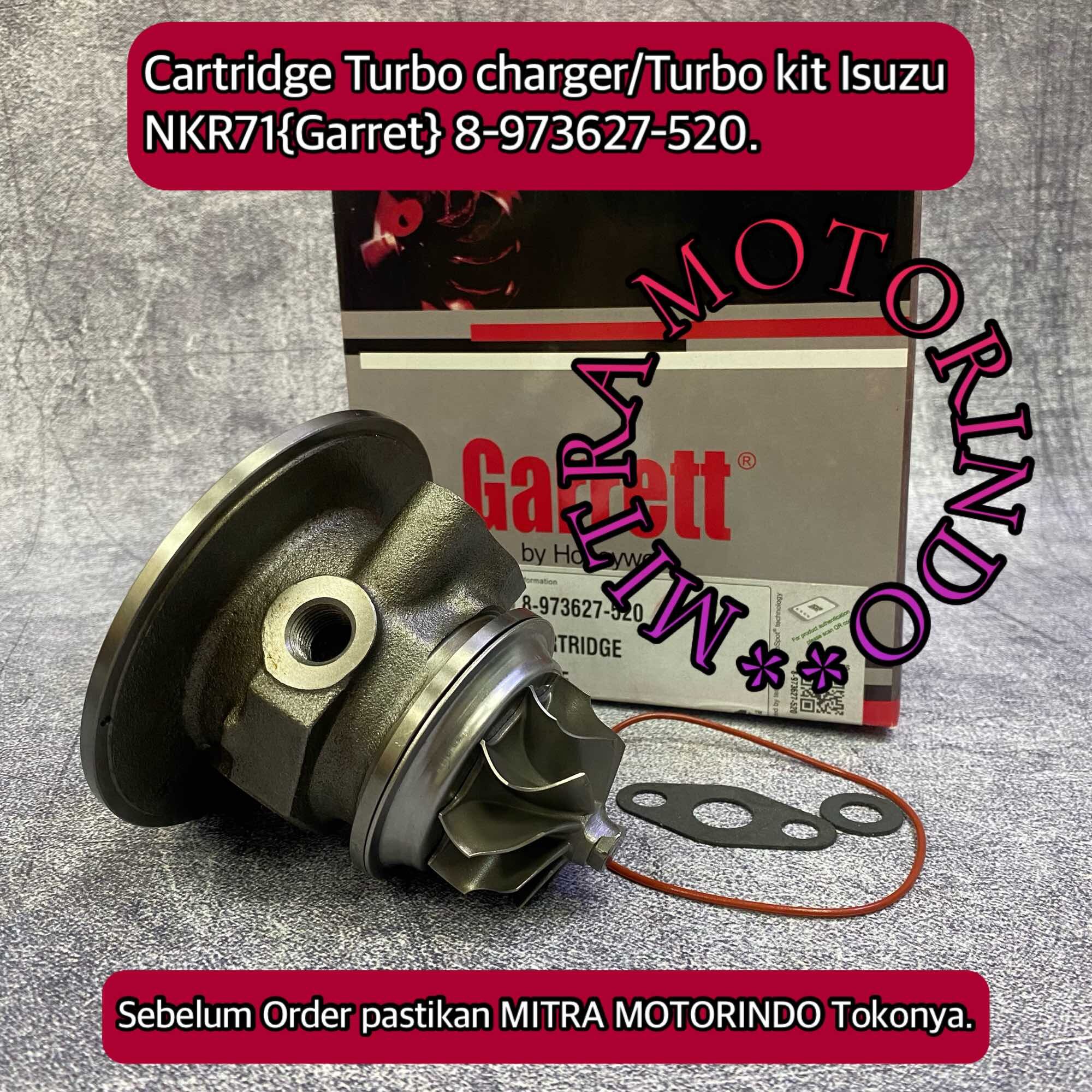 Cartridge Turbo Charger/Turbo Kit Isuzu NKR71 Garret 8-973627-520 Harga 1,350,000 rupiah*Gratis Ongkir