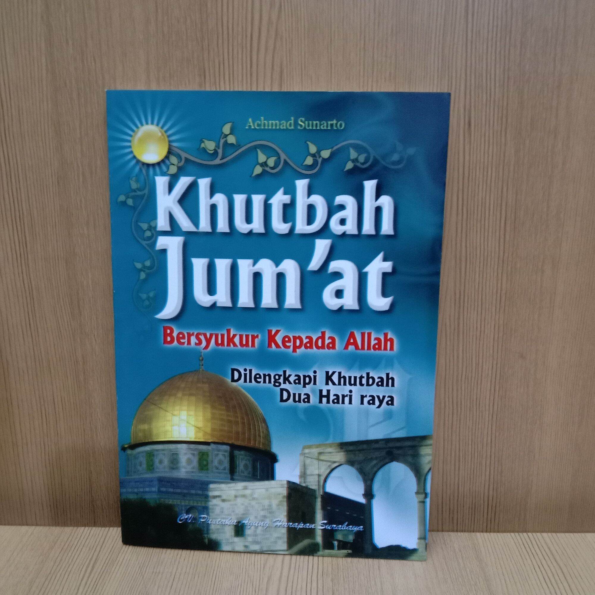 Buku Khutbah Jum'at Bersyukur Kepada Allah Dilengkapi Dengan Khutbah ...