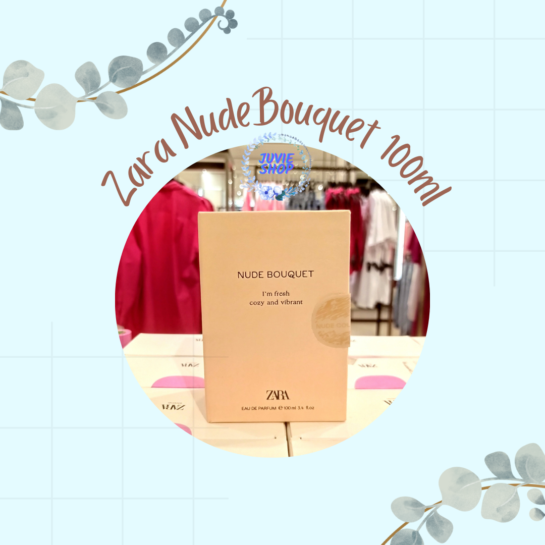 Original Parfum cewek ZARA Nude Bouquet EDP 100ml Parfum Wanita Luxury  Wangi Soft