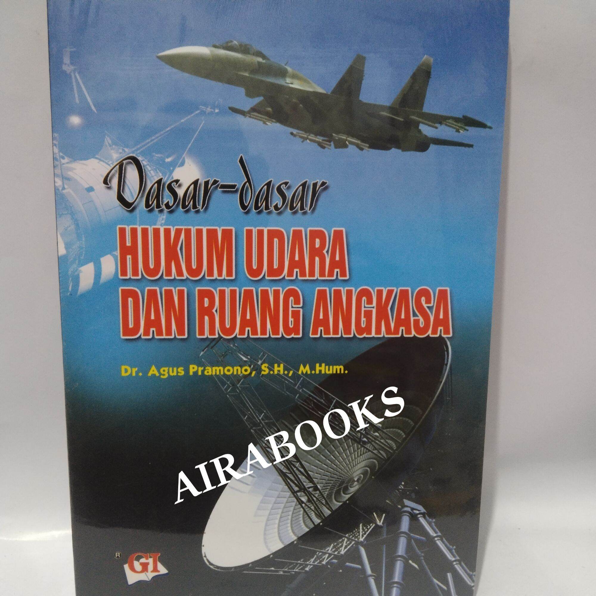 DASAR-DASAR HUKUM UDARA DAN RUANG ANGKASA | Lazada Indonesia