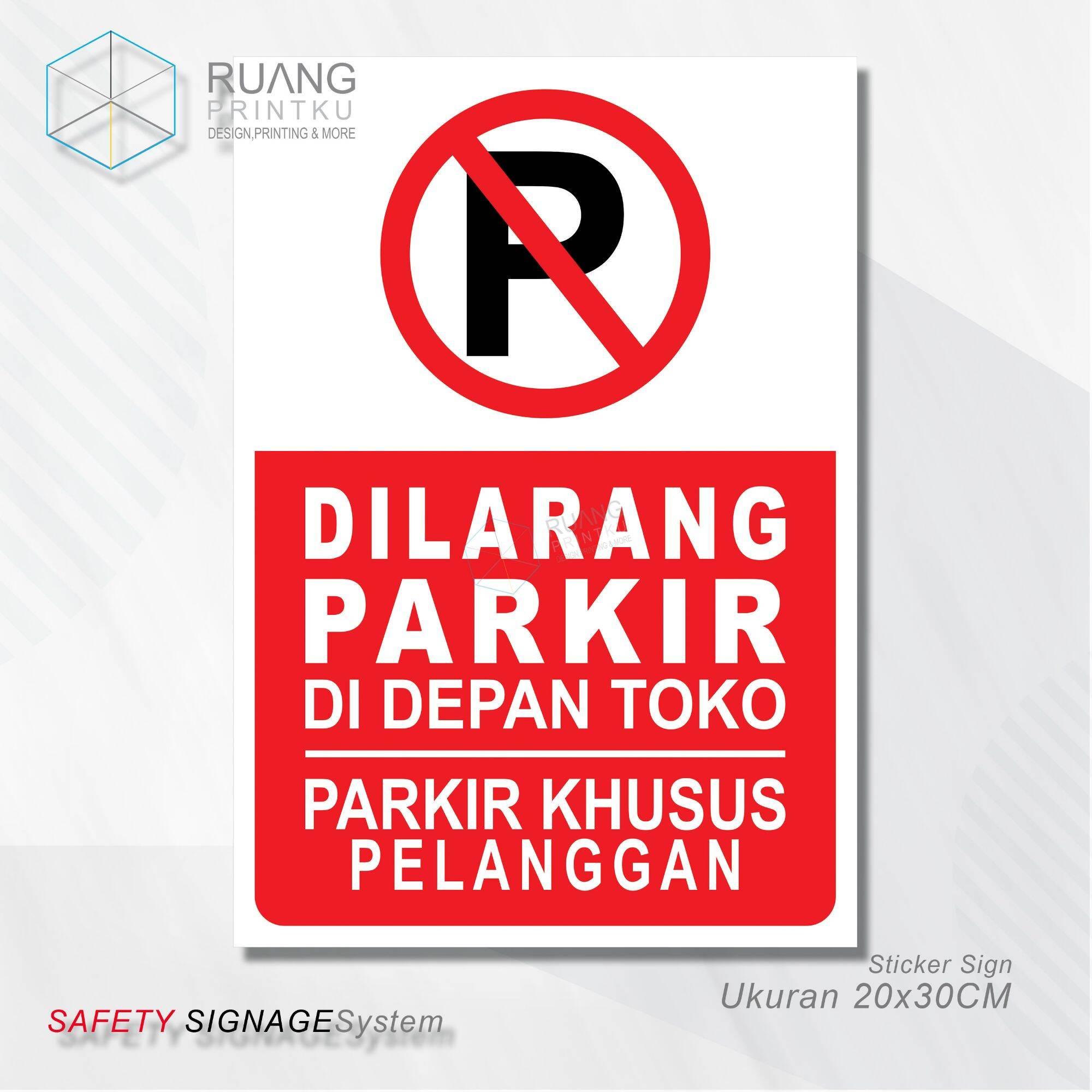 Sticker Rambu Parkir Khusus Pelanggan Toko Lazada Indonesia