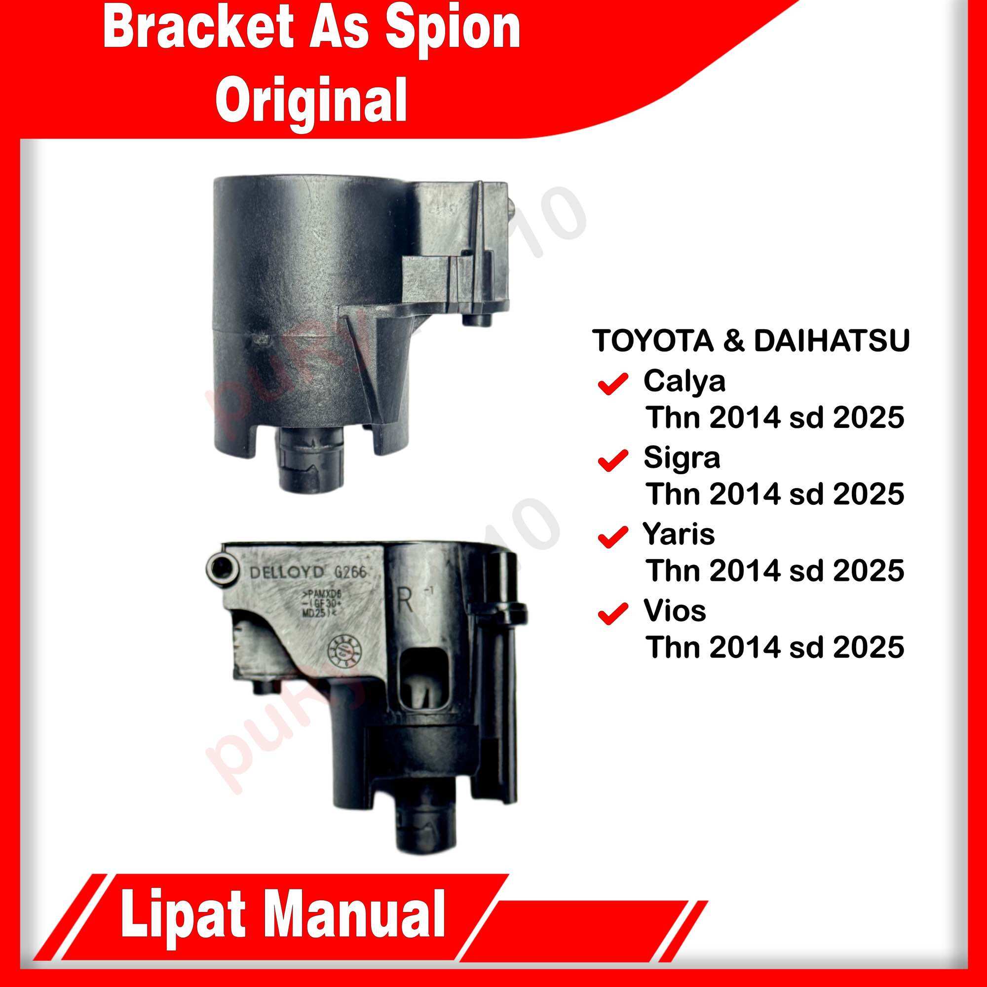 BREKET AS BRACKET DUDUKAN SPION CALYA SIGRA YARIS VIOS ETIOS 2014 UP Harga 55,000 rupiah*Gratis Ongkir