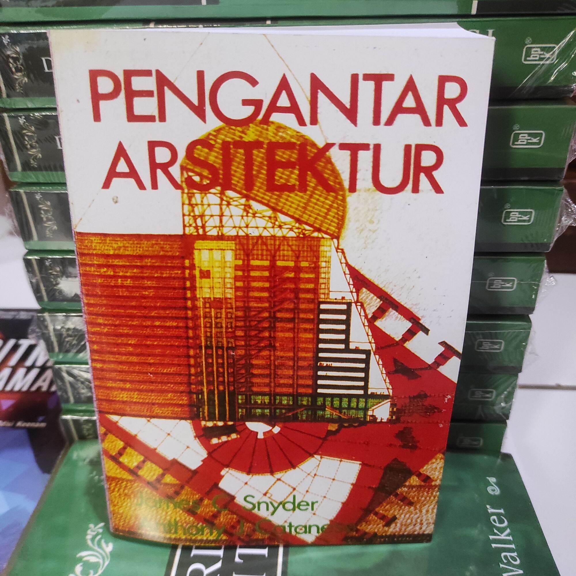 Pengantar Arsitektur By James C Snyder | Lazada Indonesia