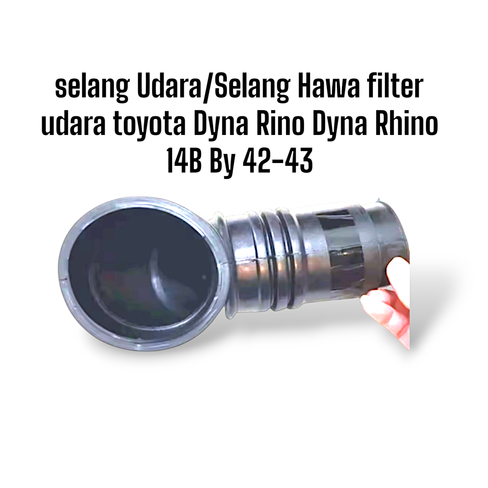 selang hawa filter udara toyota Dyno Rino 14b -by 42-43 Harga 45,000 rupiah*Gratis Ongkir