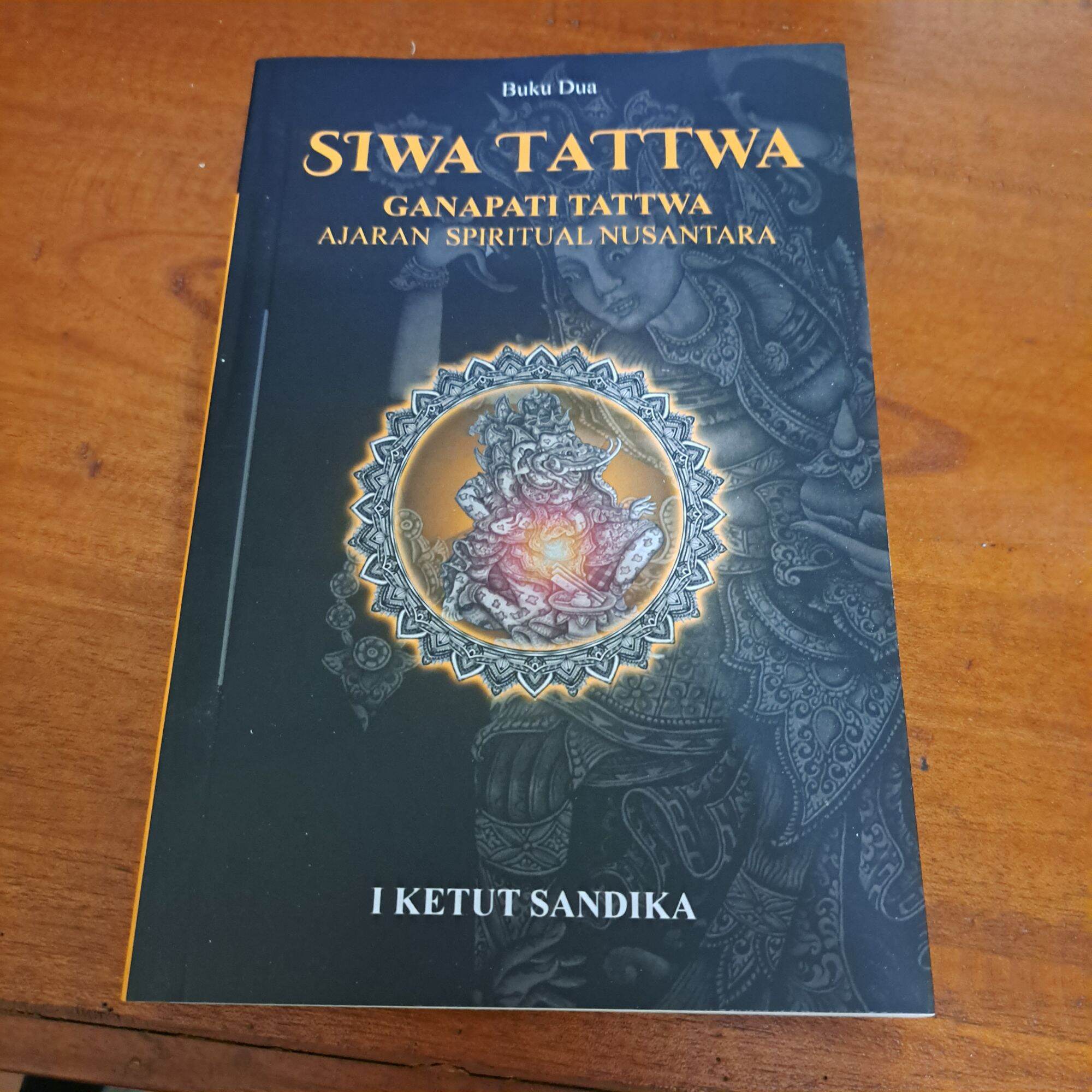 Buku Siwa Tattwa Ganapati Tattwa Ajaran Spiritual Nusantara Agama Hindu ...