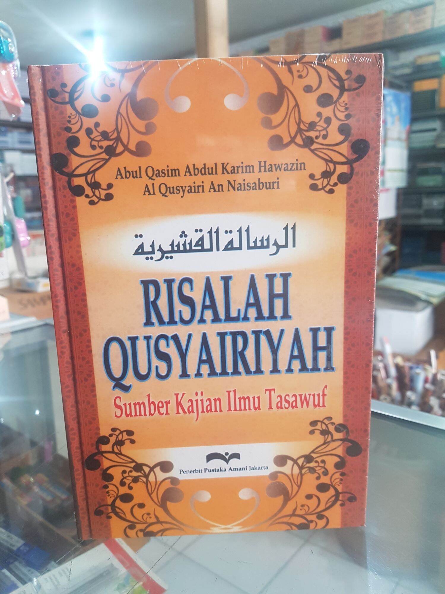 Risalah Qusyairiyah Sumber Kajian Ilmu Tasawuf Buku Tebal Dan Lengkap