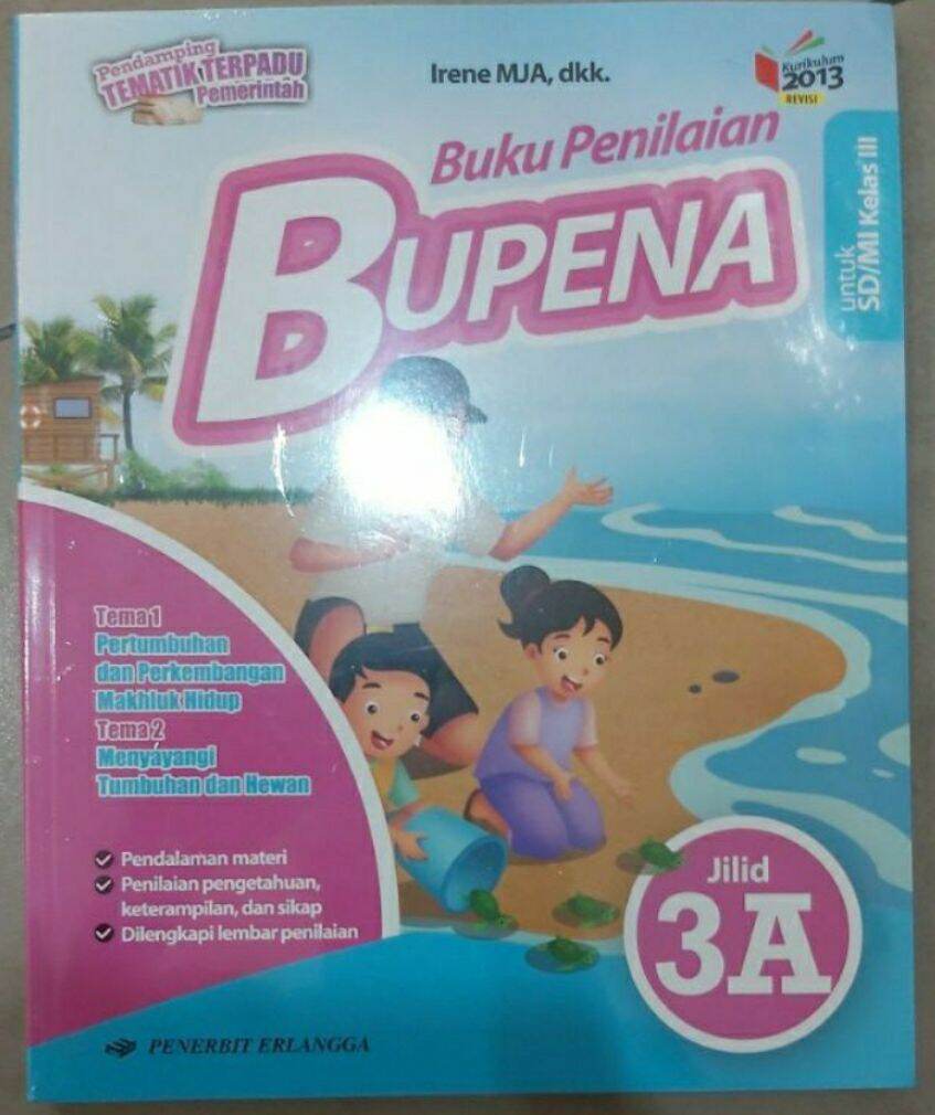 BUKU PENILAIAN BUPENA UNTUK SD MI KELAS III 3 JILID 3A 3B 3C 3D TEMA 1 ...
