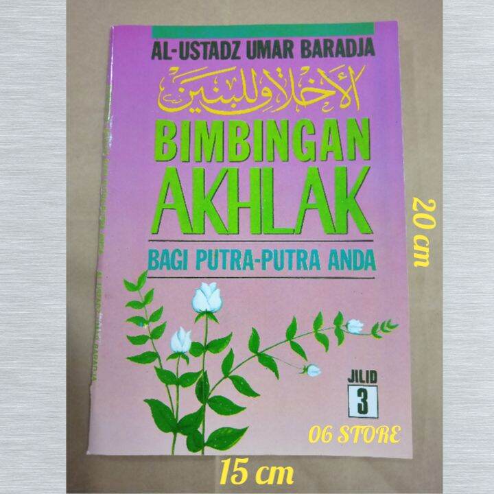 Buku Bimbingan Akhlak Putra Jilid 3 Terjemah Kitab Akhlak Lil Banin ...