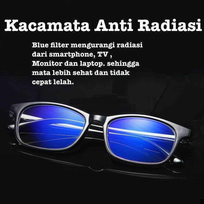 KACAMATA ANTI RADIASI Kacamata Blue Filter mengurangi radiasi dari