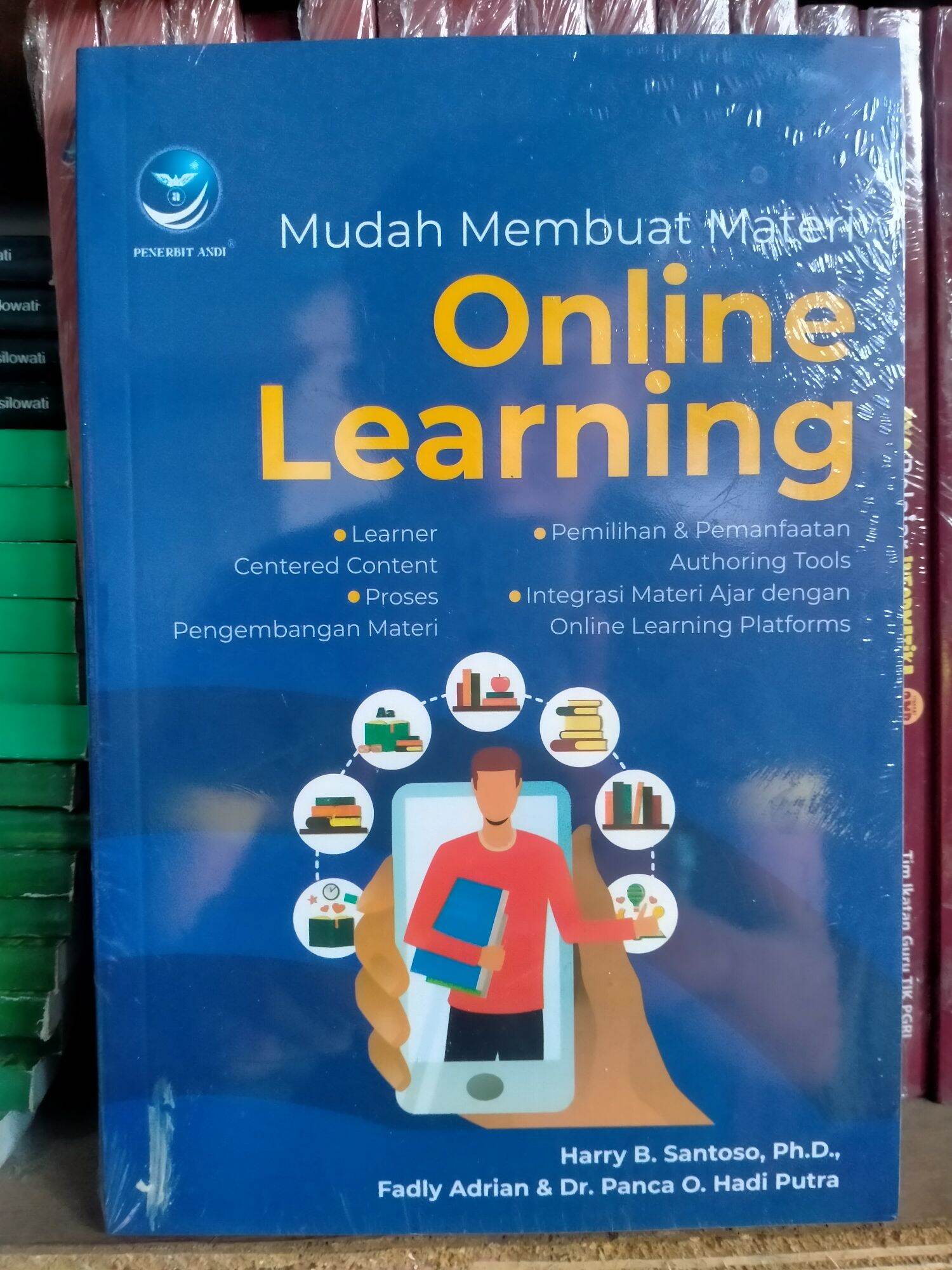 Mudah Membuat Materi Online Learning - Harry B. Santoso, Ph.D., Dkk ...