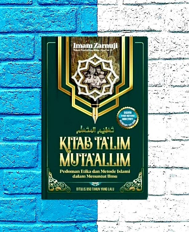 Buku Kitab Talim Mutaalim Pedoman Etika Dan Metode Islami Dalam Menuntut Ilmu Original 0812