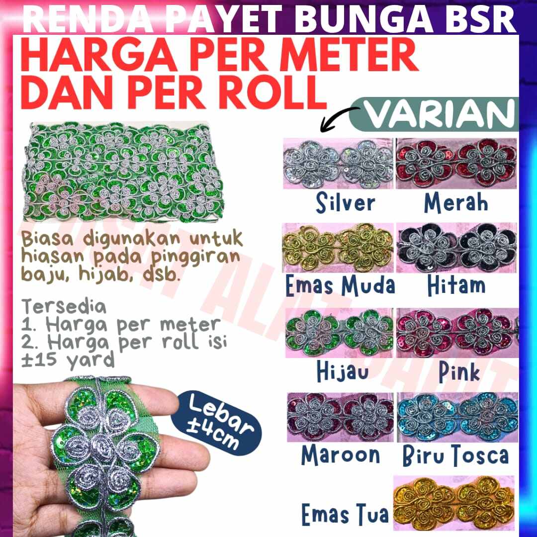 Renda payet bunga besar aksesoris accessories hias hiasan pinggiraan atasan bawahan baju gamis celana hijab bagus lucu warna warni 4cm 4 cm meteran rol per meter roll