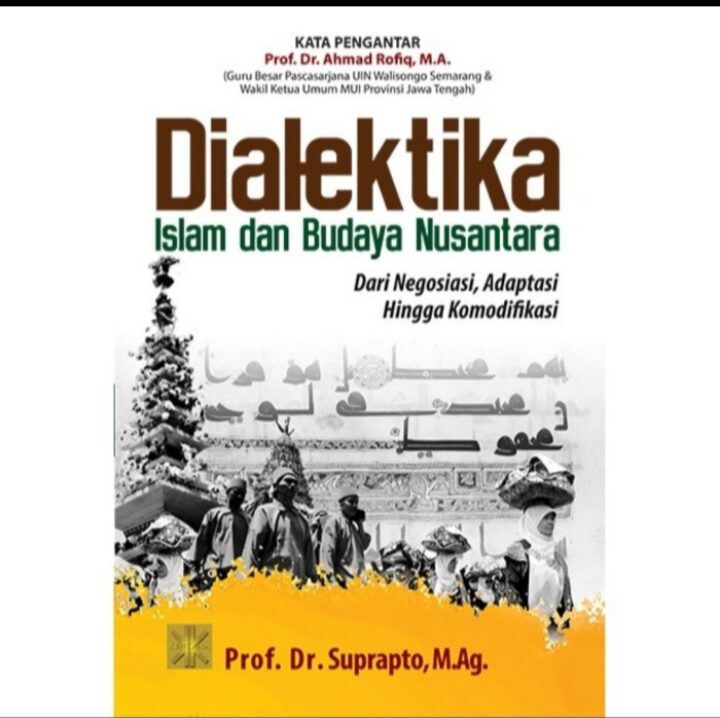 BUKU DIALEKTIKA ISLAM DAN BUDAYA NUSANTARA Prof. Dr. Suprapto ORIGINAL ...