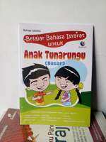 Belajar Bahasa Isyarat Untuk Anak Tunarungu (Dasar) - Nattaya Lakshita