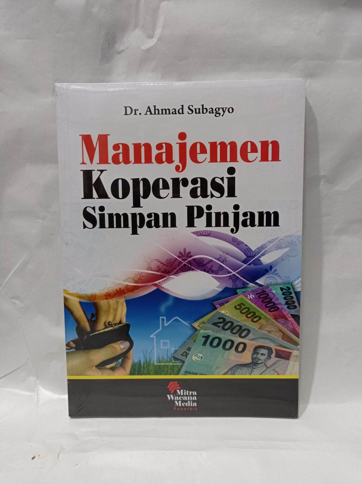 Buku MANAJEMEN KOPERASI SIMPAN PINJAM. By. Dr. Ahmad Subagyo | Lazada ...