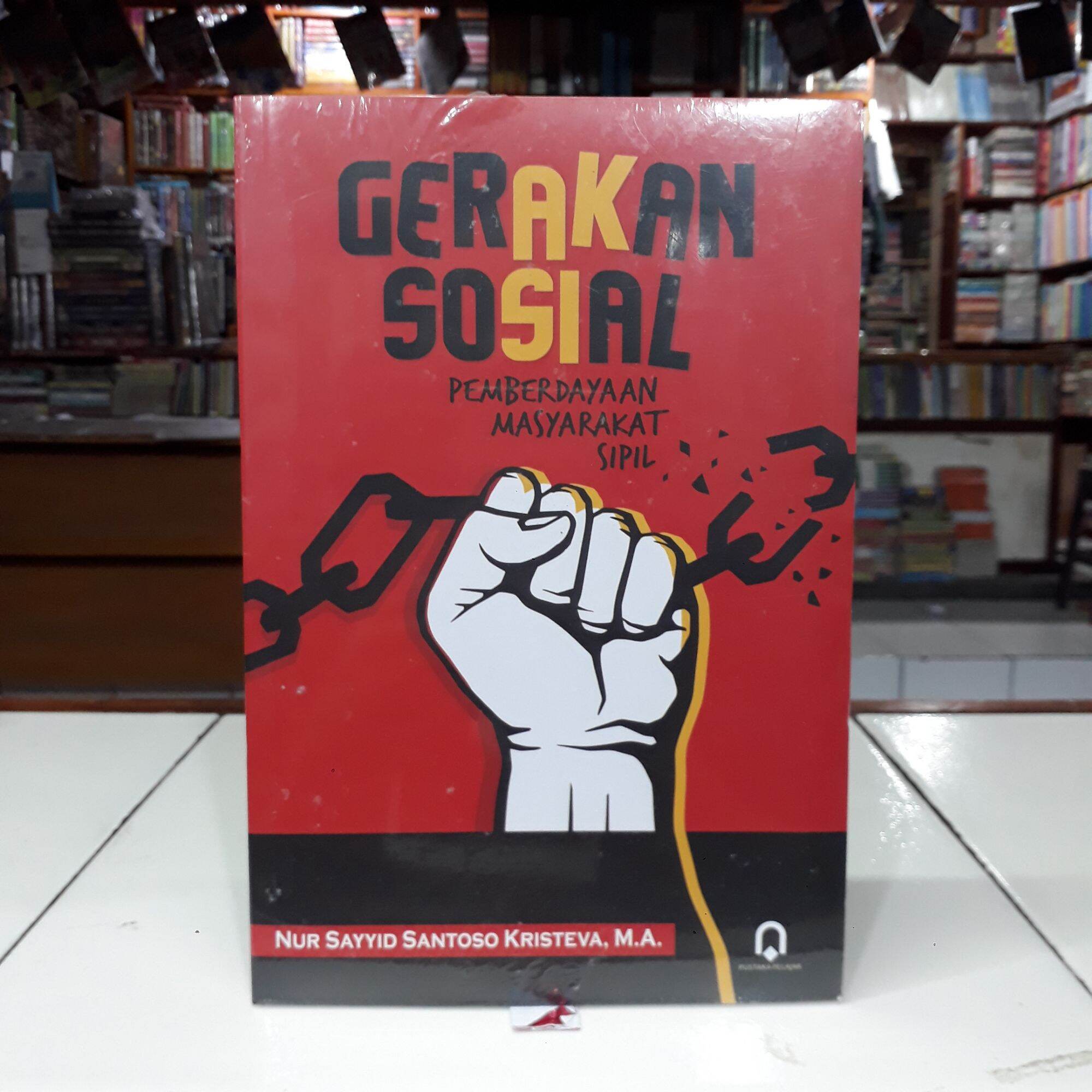 Pustaka Pelajar Buku Gerakan Sosial Pemberdayaan Masyarakat Sipil - Nur ...