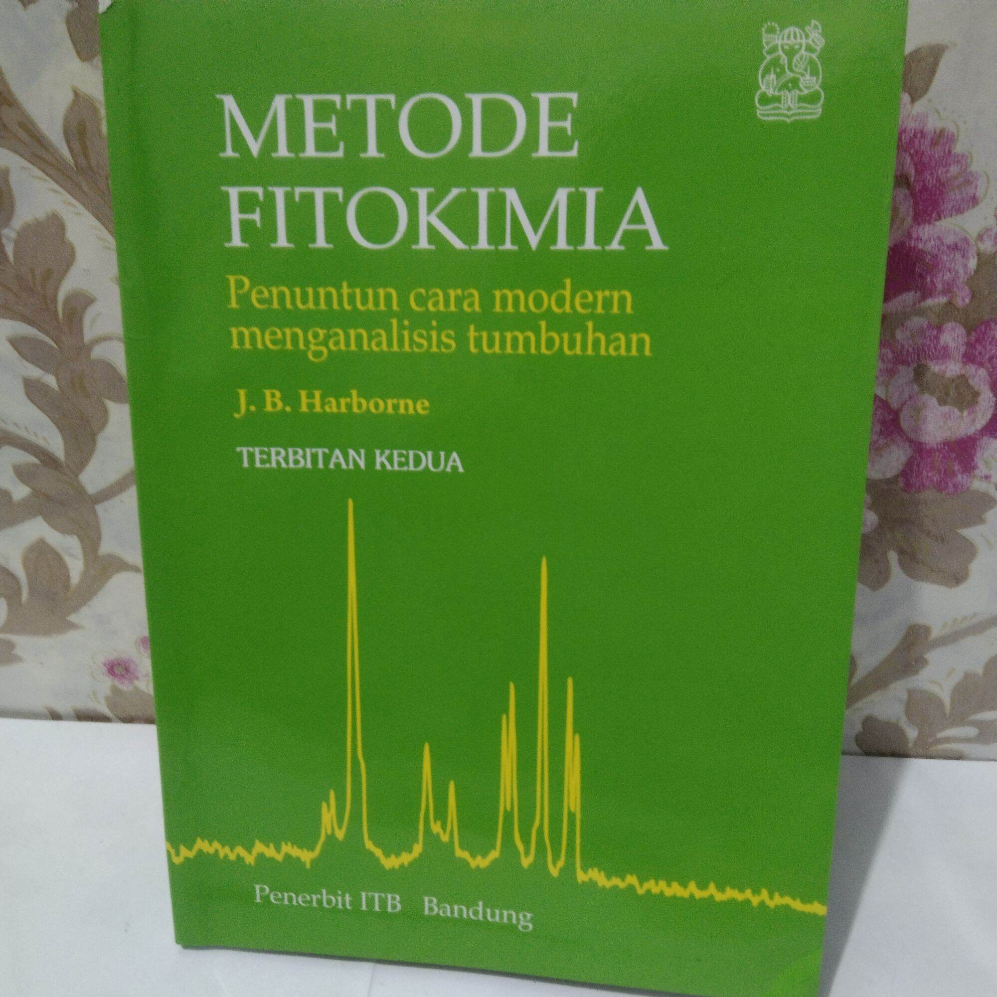 Metode Fitokimia Penuntun Cara Modern Menganalisis Tumbuhan Terbitan Kedua Lazada Indonesia