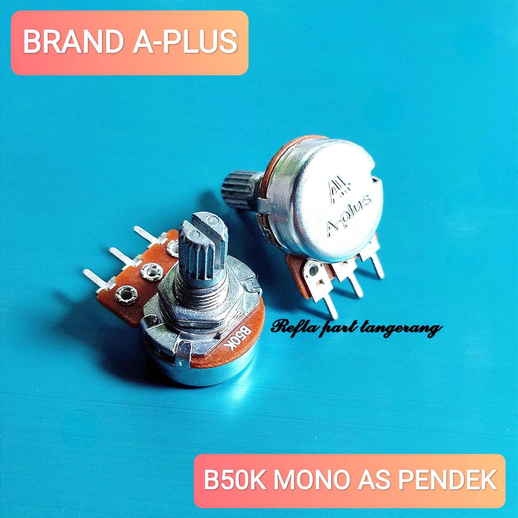 POTENSIO AS PENDEK B50K B 50K MONO A-PLUS | Lazada Indonesia