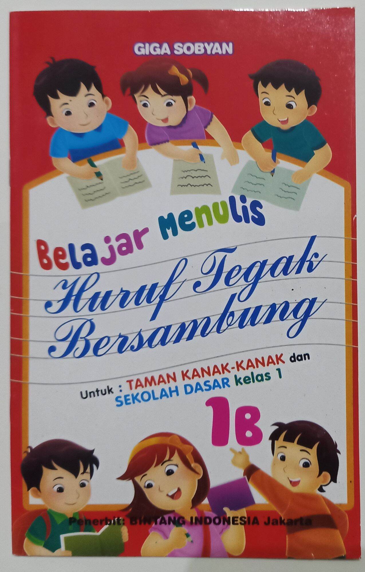 Buku Belajar Menulis Huruf Tegak Bersambung Jilid 1B Untuk Anak TK Dan ...