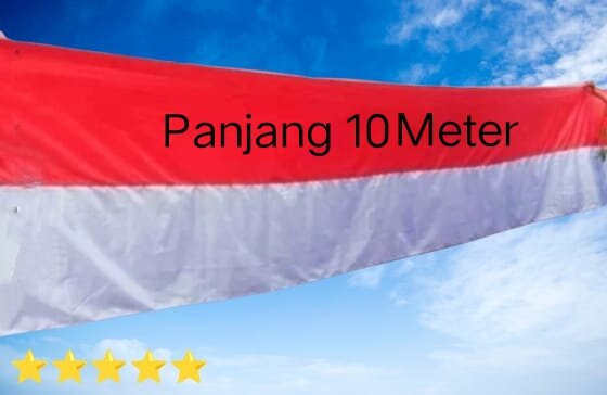 BENDERA MERAH PUTIH , BENDERA PANJANG 10 METER,BENDERA JUMBO,BENDERA ...