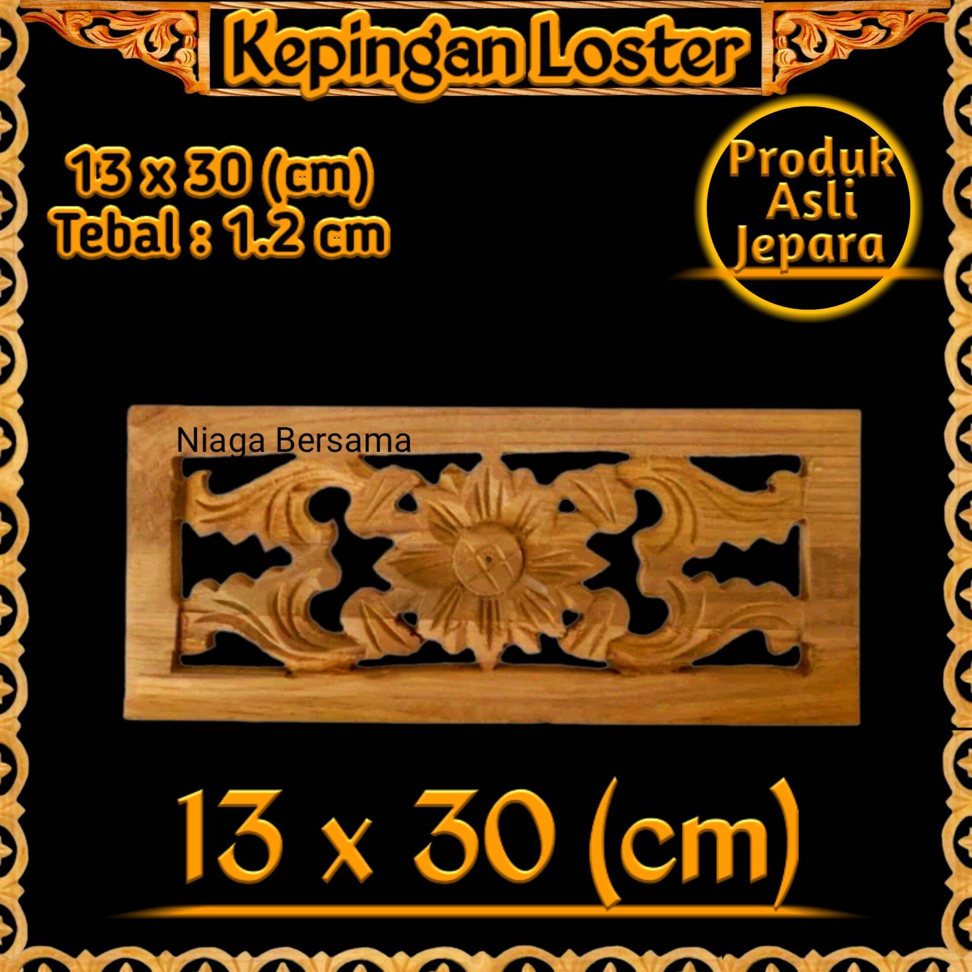Dekorasi Ormanen Tempel 10 x 40 Kayu ukiran Jepara 13 x 30 Kepingan Loster Jati Kembang 10 x 45 cm