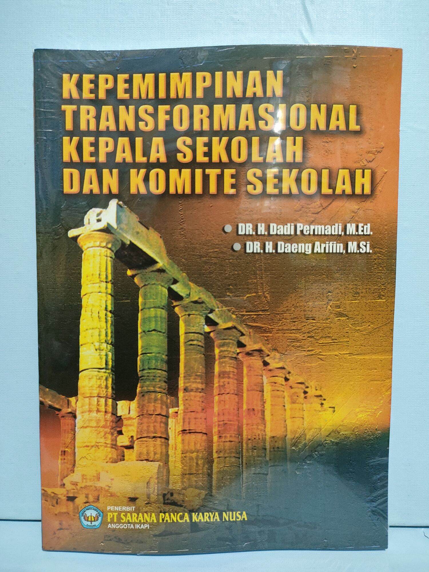 BUKU KEPEMIMPINAN TRANSFORMASIONAL KEPALA SEKOLAH DAN KOMITE SEKOLAH ...