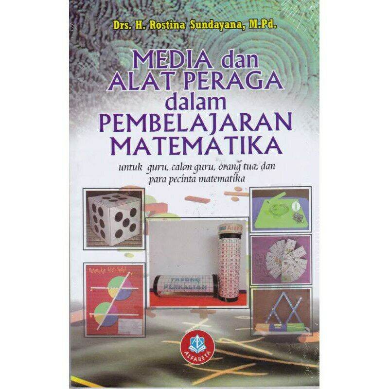 Media Dan Alat Peraga Dalam Pembelajaran Matematika Rostina Sundayana Lazada Indonesia 