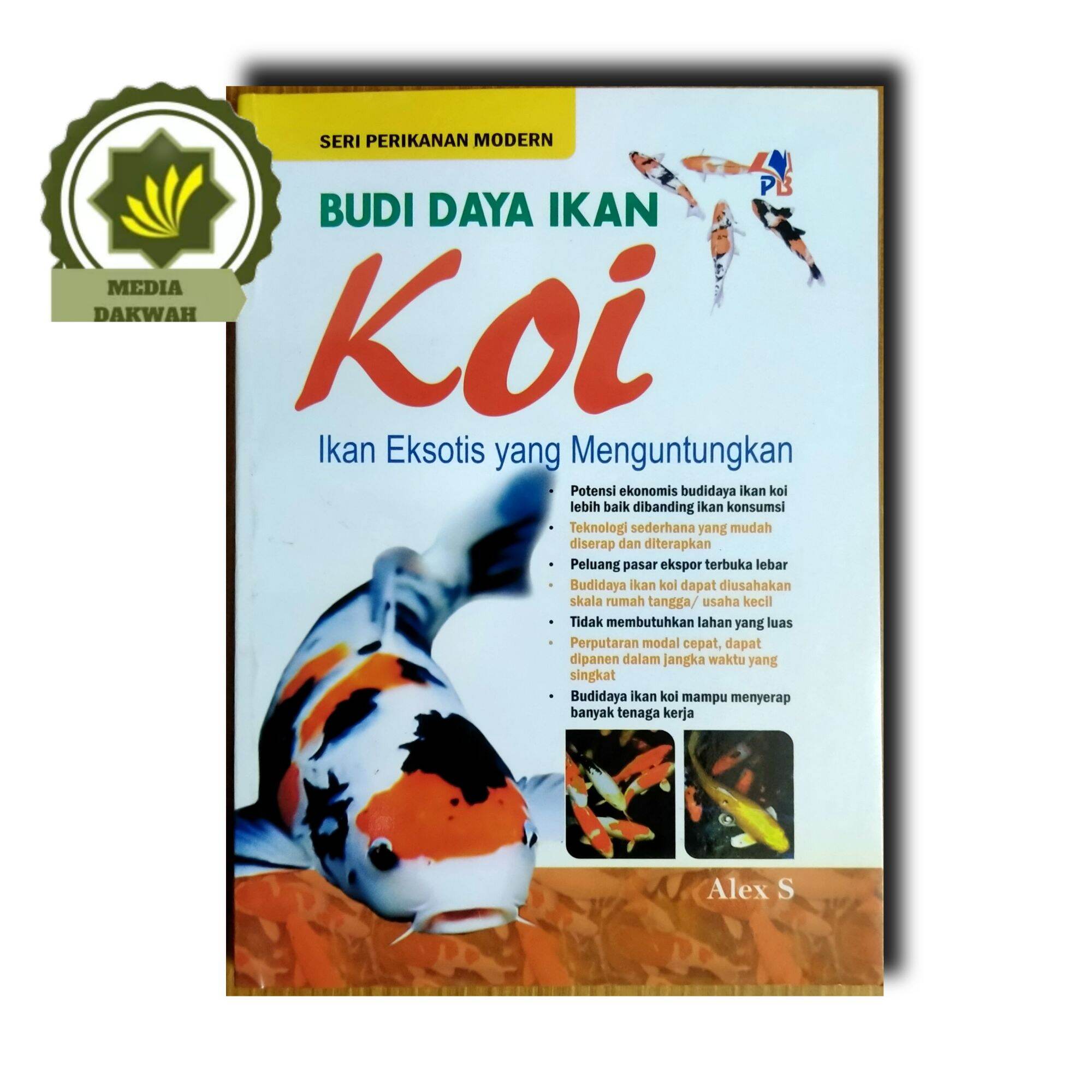 Buku Panduan Budidaya Ikan Koi Ikan Eksotis Yang Menguntungkan Dan Hoby