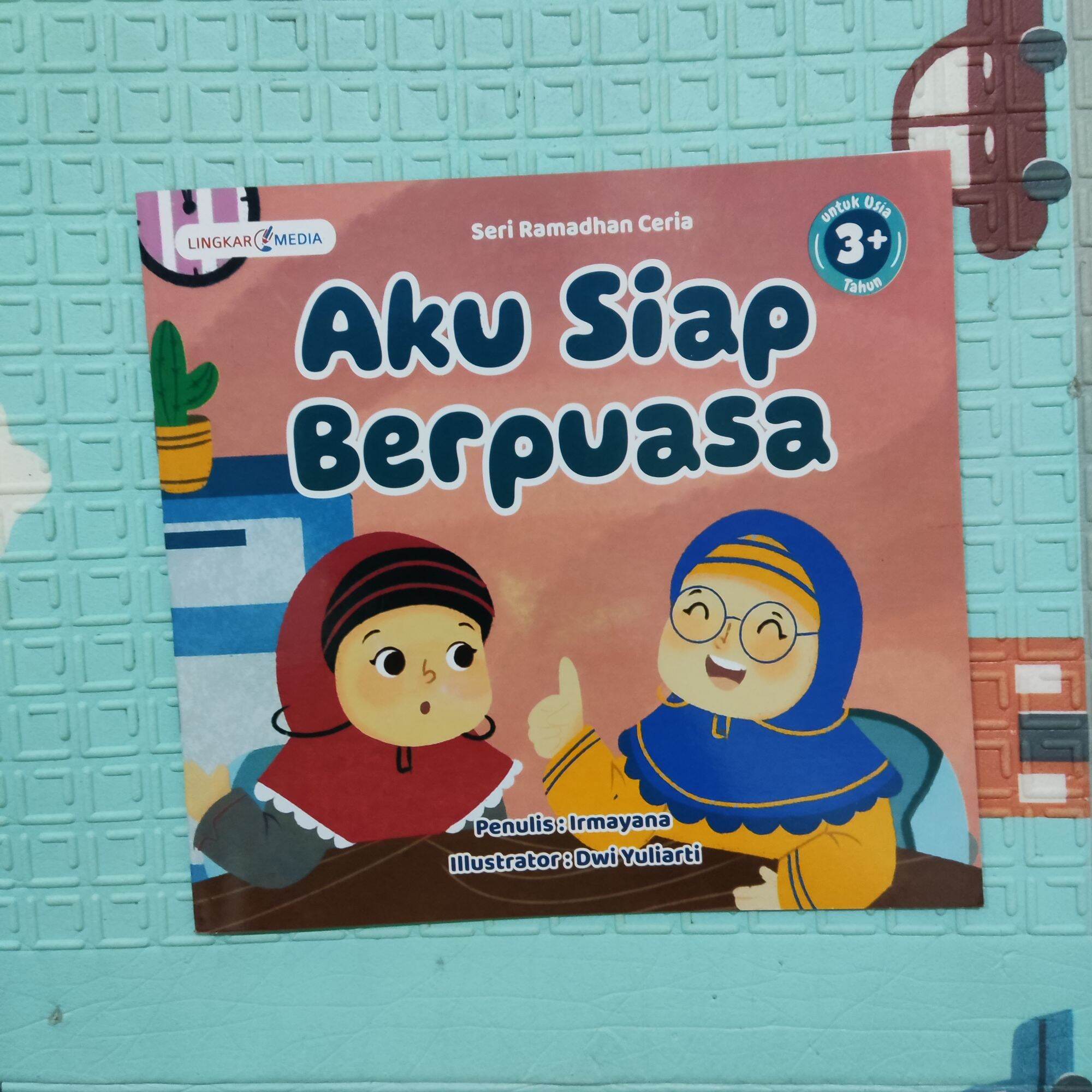 Buku Cerita Anak Bergambar Seri Cerita Ramadhan Ceria - Tata Cara Puasa ...