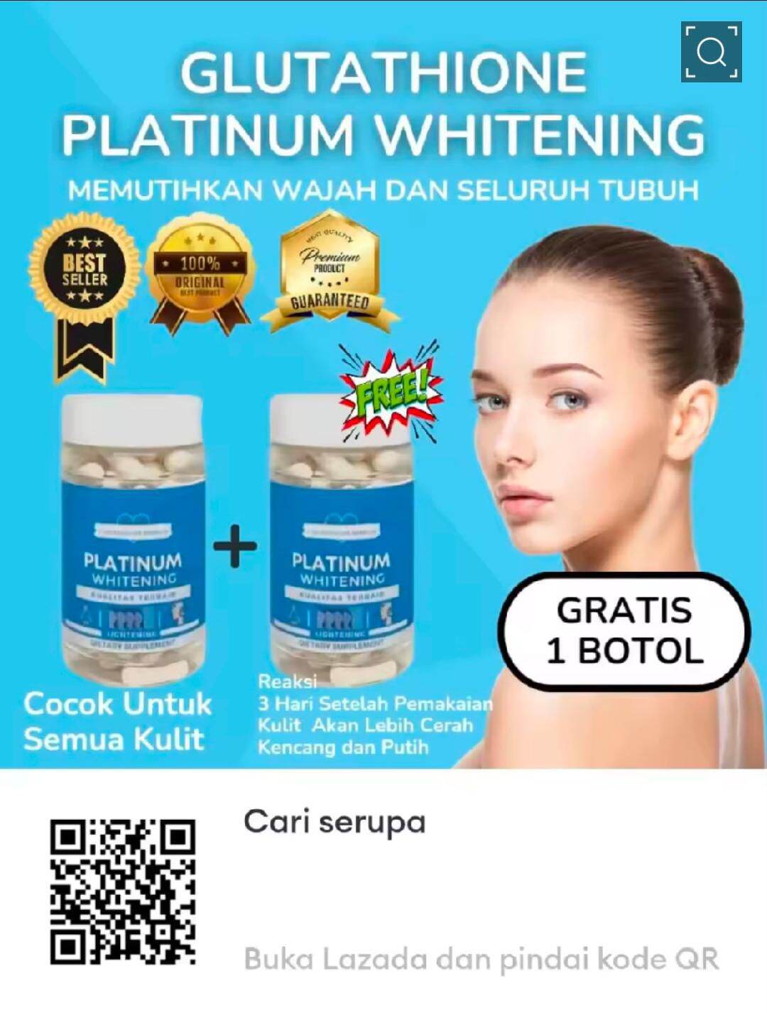 berapa glutathione untuk memutihkan kulit Glutathione Platinum Whitening Memutihkan Wajah dan Seluruh Tubuh Cocok  Untuk Semua Kulit Gratis 1 Botol