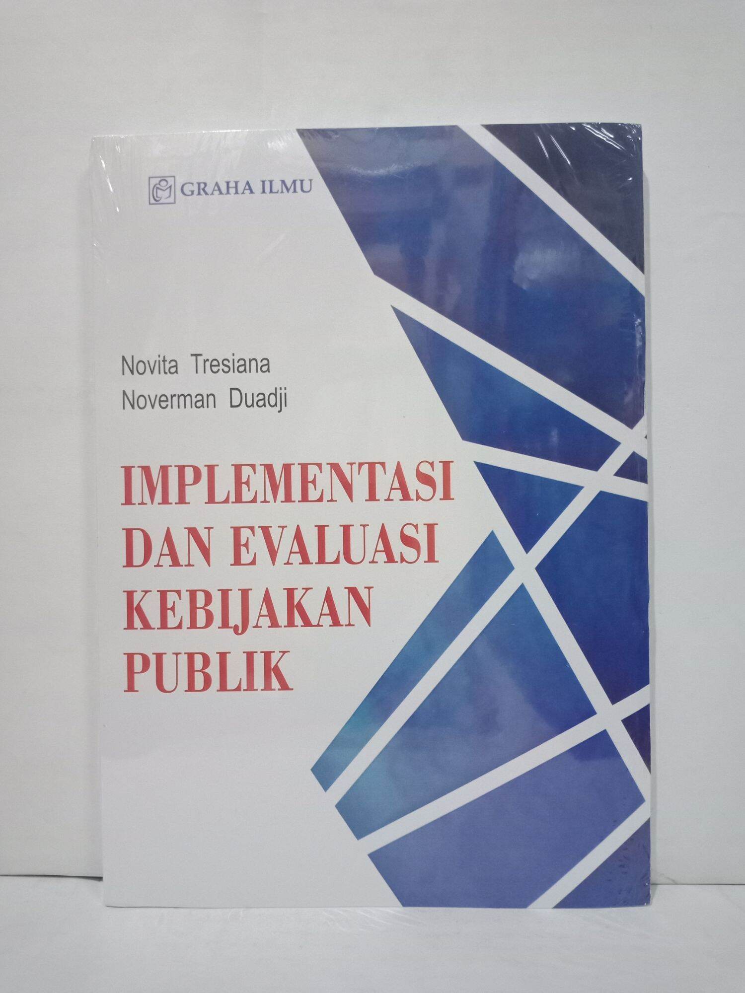 BUKU IMPLEMENTASI DAN EVALUASI KEBIJAKAN PUBLIK | Lazada Indonesia