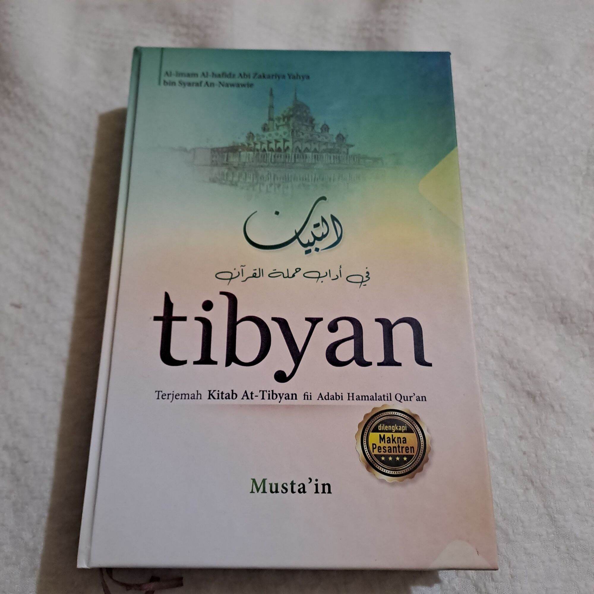 Tibyan / Terjemah Kitab At Tibyan Fi Adabi Hamalatil Qur'an Lengkap ...