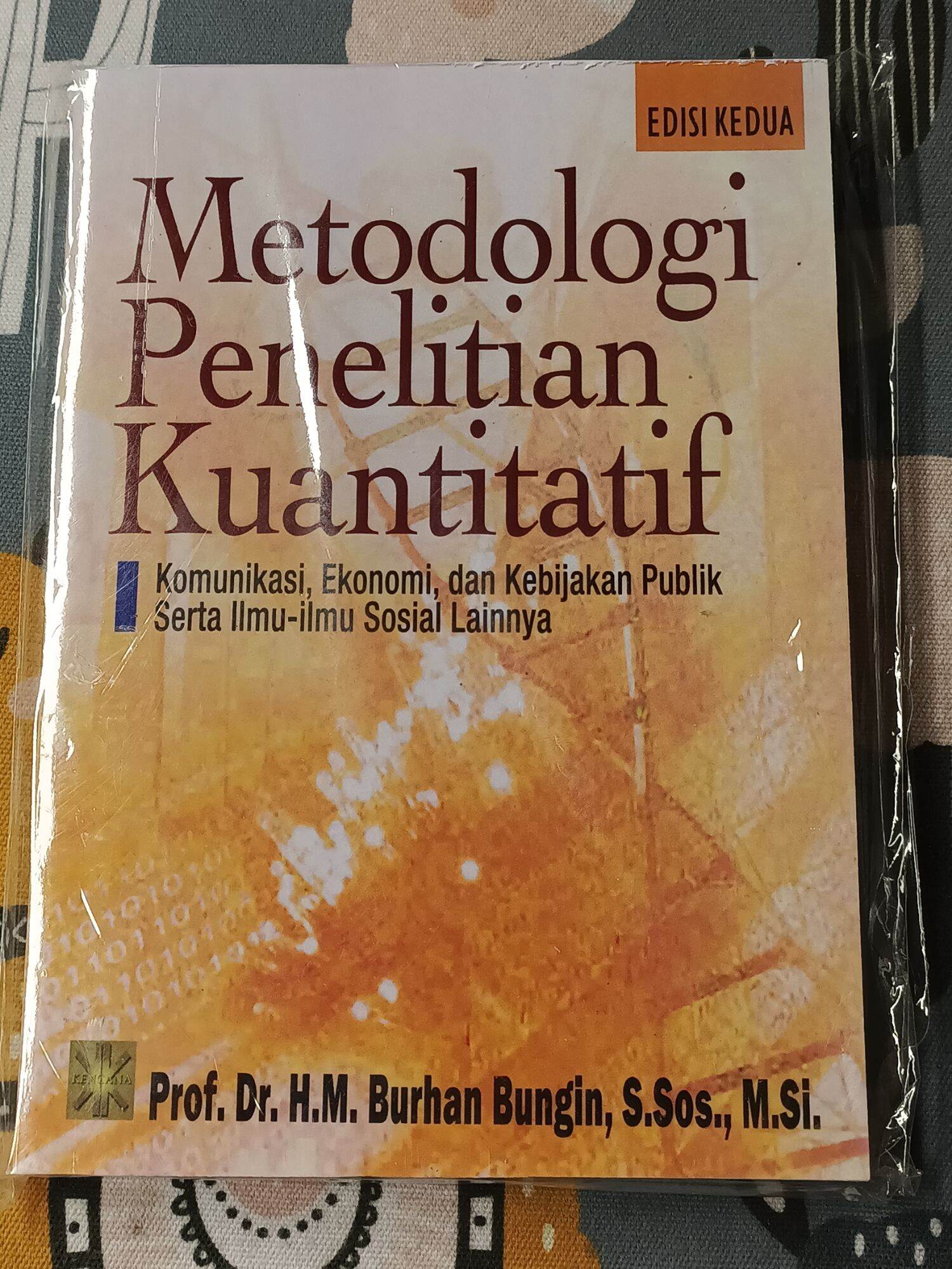 METODE PENELITIAN KUANTITATIF EDISI KEDUA : Prof Dr H M Burhan Bungin S ...