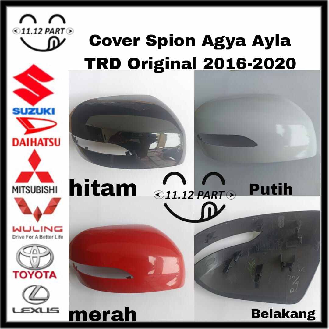 Cover Tutup Spion Agya Ayla Trd Original 2016 2017 2018 2019 2020 kanan atau kiri Harga 250,000 rupiah*Gratis Ongkir