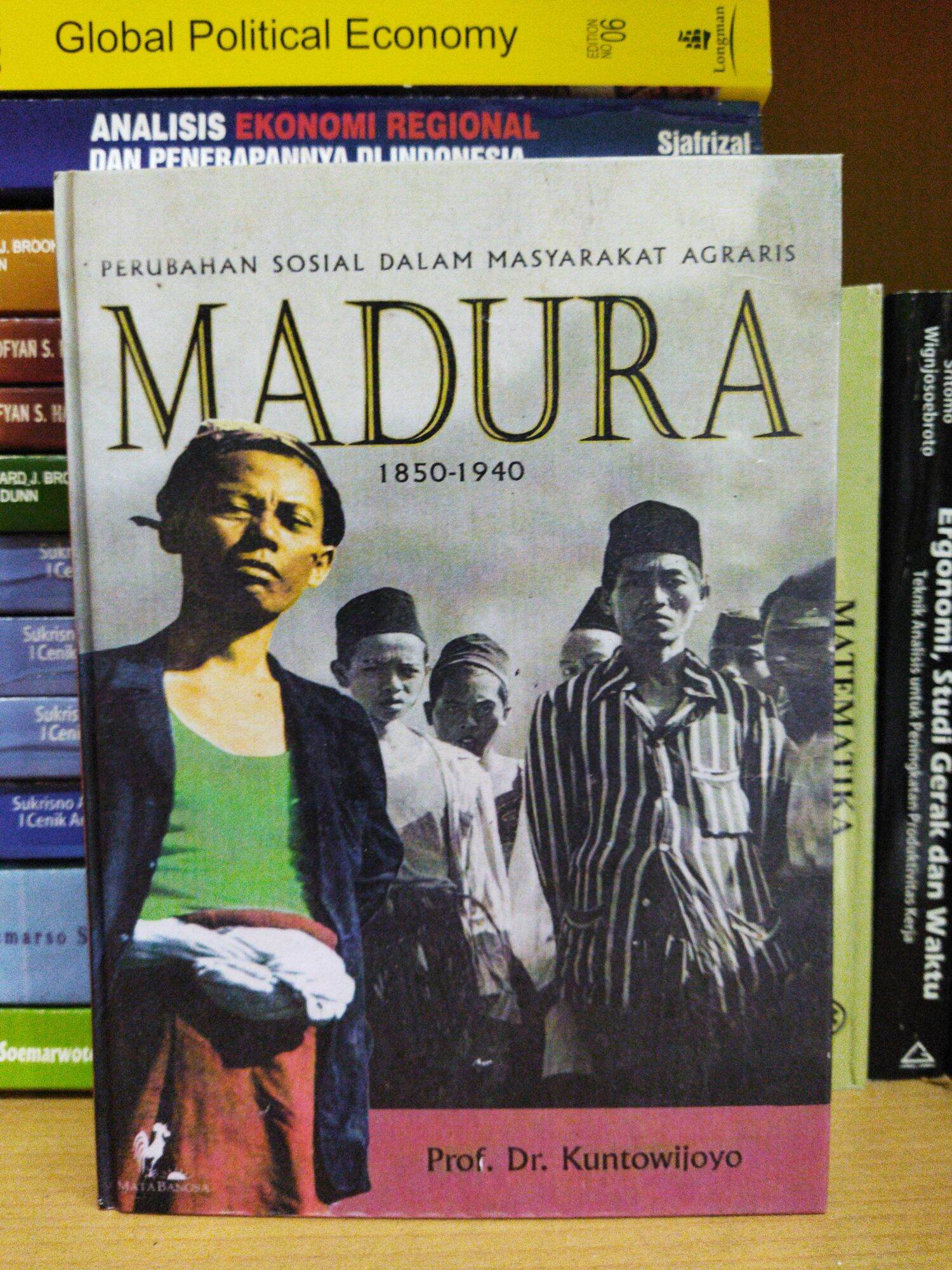 Buku Perubahan Sosial Dalam Masyarakat Agraris MADURA 1850-1940 ...