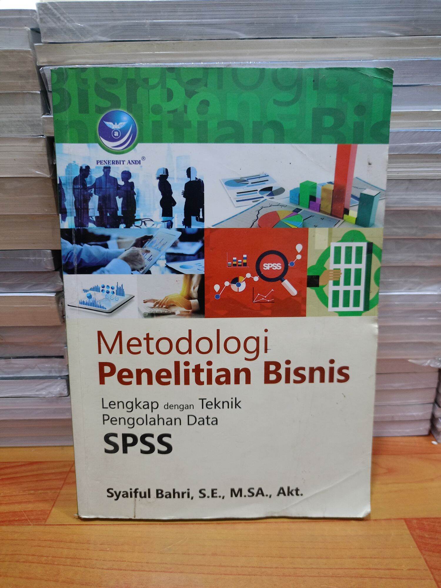 BUKU METODOLOGI PENELITIAN BISNIS LENGKAP DENGAN TEKNIK PENGOLAHAN DATA ...