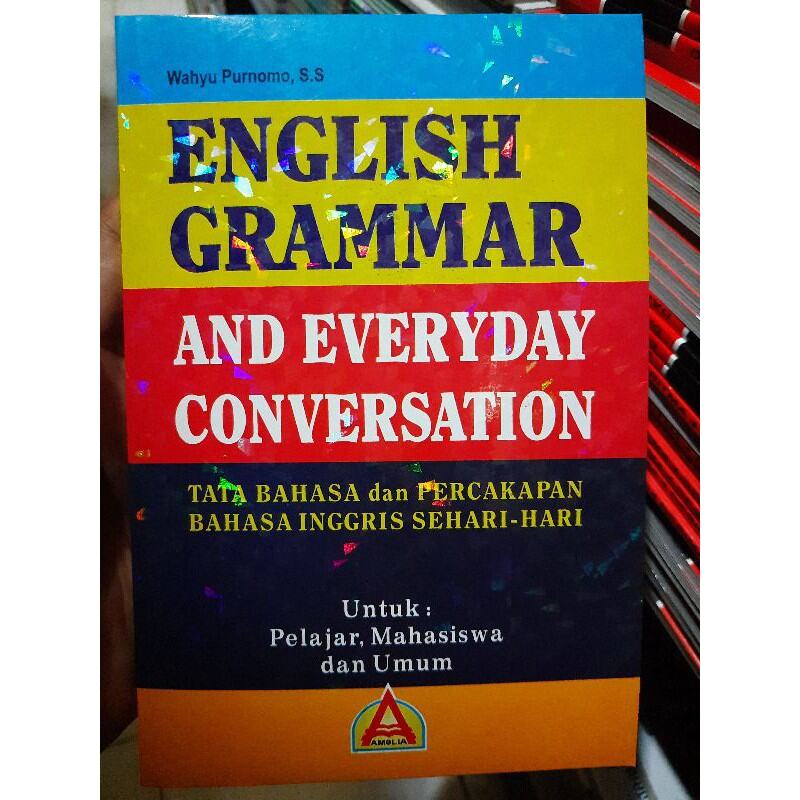 English Grammar And Everyday Conversation Tata Bahasa Dan Percakapan ...