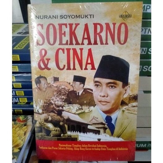 Soekarno Dan Cina Nurani Soyomukti Lazada Indonesia 1899