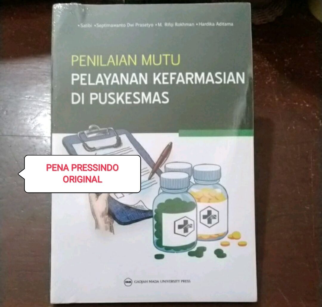 BUKU PENILAIAN MUTU PELAYANAN KEFARMASIAN DI PUSKESMAS - SATIBI ...