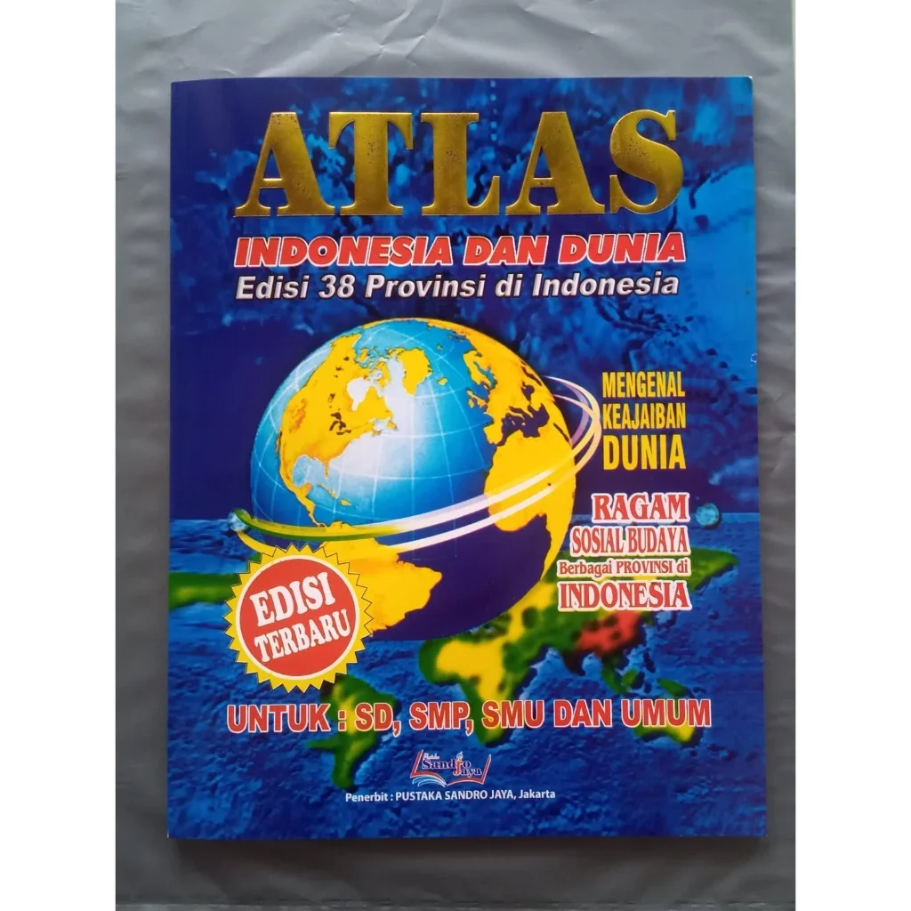 Atlas Indonesia dan dunia Edisi Terbaru 38 provinsi UKURAN BESAR ...