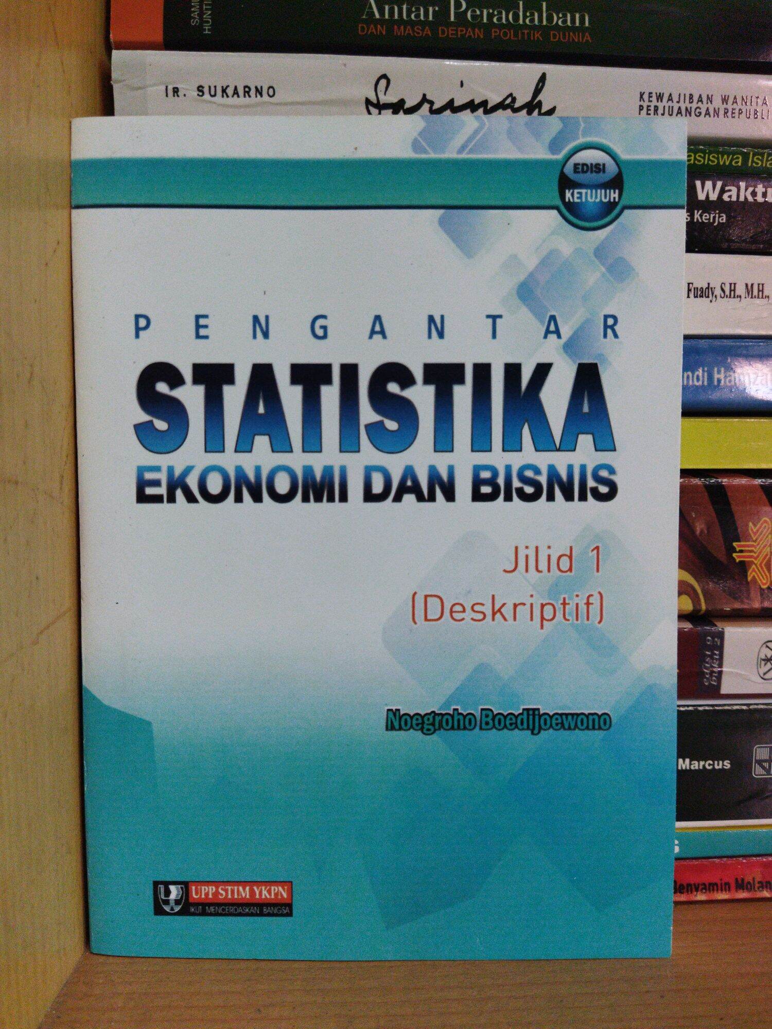 Buku Pengantar Statistika Ekonomi Dan Bisnis Jilid 1 - Noegroho ...